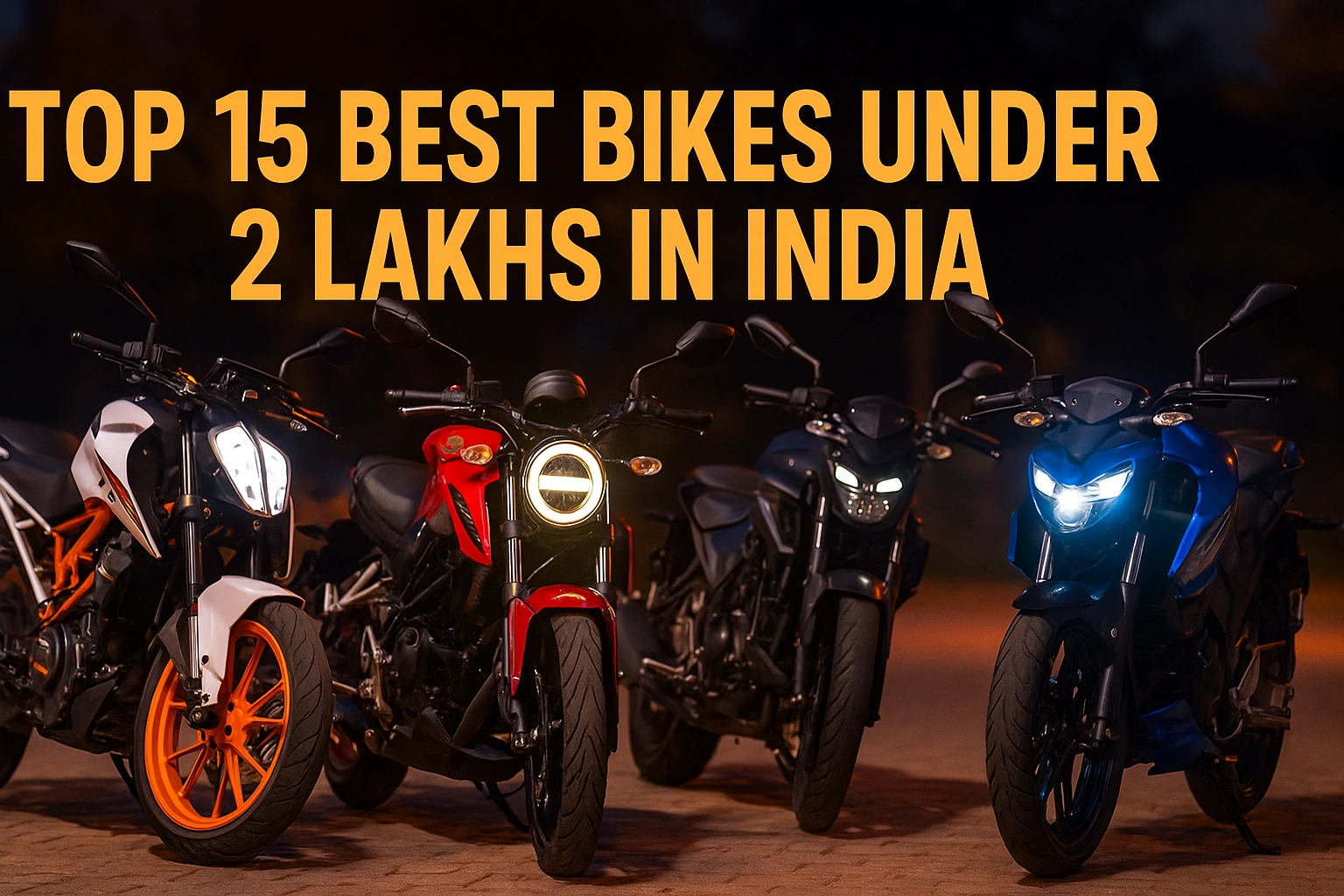 Top 15 Best Bikes Under 2 Lakhs in India – Complete Buyer’s Guide